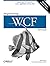 Programming WCF Services by Juval Lowy