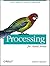 Processing for Visual Artists: Creative Image and Animation Programming