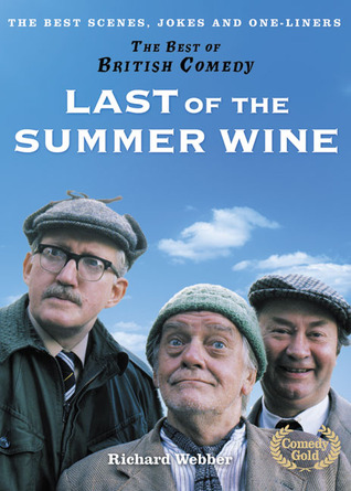 Last of the Summer Wine: The Best Scenes, Jokes and One-liners (The Best of British Comedy)