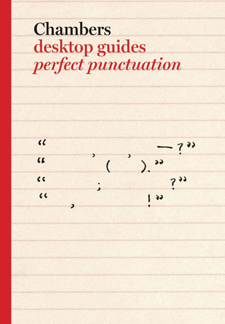 Chambers Desktop Guides: Perfect Punctuation (Paperback)