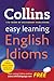 Easy Learning English Idioms (Collins Easy Learning Dictionaries)