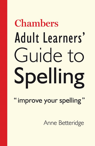 Chambers Adult Learners' Guide to Spelling