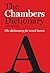 The Chambers Dictionary by Chambers