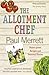 The Allotment Chef by Paul Merrett