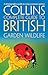 Collins Complete Guide to British Garden Wildlife by Paul Sterry