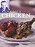 Nick Nairn's Top 100 Chicken Recipes: Quick and Easy Dishes for Every Occasion