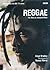 Reggae: The Story of Jamaic...