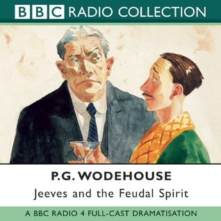Jeeves and the Feudal Spirit: