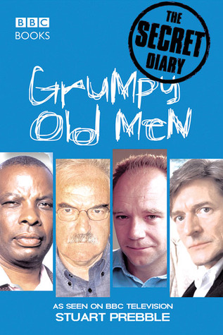 Grumpy Old Men: The Secret Diary