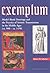 Exemplum: Model-Book Drawings and the Practice of Artistic Transmission in the Middle Ages (Ca. 900-Ca. 1470)