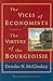 The Vices of Economists; The Virtues of the Bourgeoisie