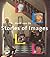 Stories of Images