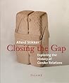 Closing the Gap: Exploring the History of Gender Relations Closing the Gap: Exploring the History of Gender Relations