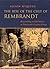 The Rise of the Cult of Rembrandt: Reinventing an Old Master in 19th-century France