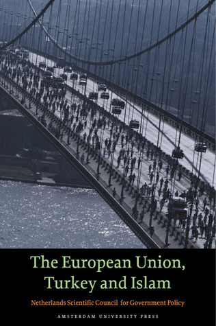 The European Union, Turkey and Islam (WRR)