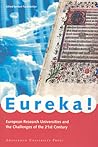Eureka!: European Research Universities and the Challenges of the 21st Century