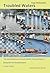 Troubled Waters: The Ambiva...