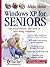 Windows XP for Seniors : For Senior Citizens Who Want to Start Using Computers