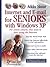 Internet and E-mail for Seniors with Windows XP: For Senior Citizens Who Want to Start Using the Internet (Computer Books for Seniors series)