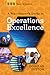 A Practitioner's Guide to Operations Excellence (Back to Basics)