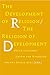The Development of Religion/The Religion of Development
