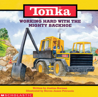 Tonka Working Hard With the Mighty Backhoe (Paperback)