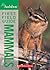 National Audubon Society First Field Guide Mammals by Scholastic Inc. National Audubon Society First Field Guide Mammals by Scholastic Inc.