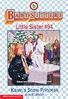 Karen's Snow Princess (Baby-Sitters Little Sister, #94)