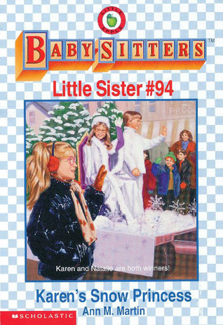 Karen's Snow Princess (Baby-Sitters Little Sister, #94)