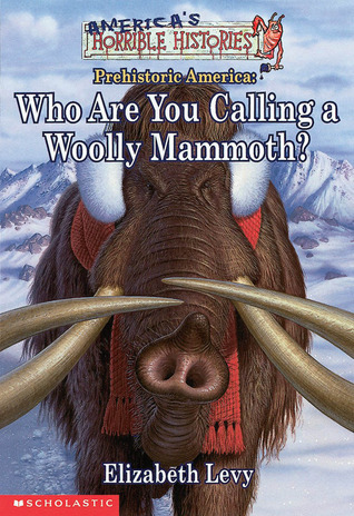 Who Are You Calling a Woolly Mammoth?: Prehistoric America (Paperback)