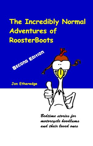 The Incredibly Normal Adventures of Roosterboots