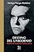 Destino Del Unicornio / A Unicorn's Destiny: Muerte De Federico Gracia Lorca / The Death of Federico Garcia Lorca (Spanish Edition)