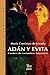 Adan y Evita: Cuadros de costumbres bogotanas (Spanish Edition)