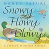 Snowy Flowy Blowy  by Nancy Tafuri