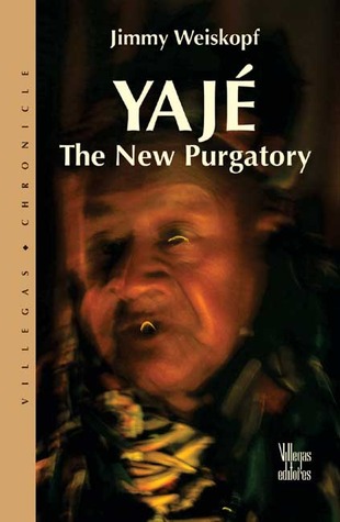 Yaje: The New Purgatory (Paperback)