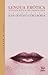 Lengua Erotica / Erotic Spanish: Antologia Poetica Para Hacer El Amor / A Poetic Anthology for Making Love (Spanish Edition)