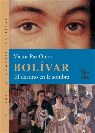 Bolivar, el destino en la sombra