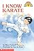 I Know Karate (Hello Reader)