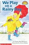 We Play on a Rainy Day We Play on a Rainy Day