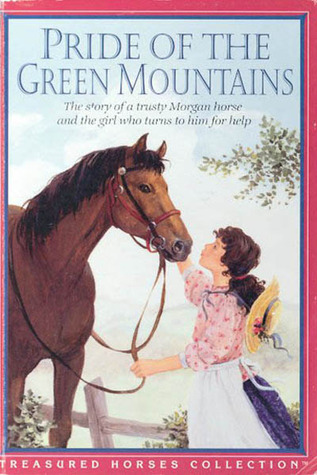 Pride of the Green Mountains (Treasured Horses Collection)