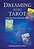 Dreaming with Tarot by Eili Goldberg