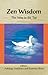 Zen Wisdom: The Way to the Top (Cornerstone of . . . Series)