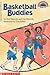 Basketball Buddies by Jean Marzollo