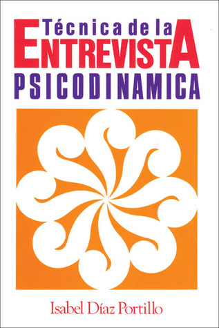 Técnica de la entrevista psicodinámica (Spanish Edition)