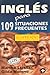 Inglés para 109 situaciones frecuentes (Spanish Edition)