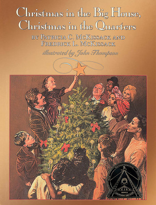 Christmas In The Big House, Christmas In The Quarters (Coretta Scott King Author Award Winner)