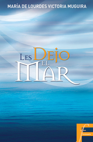 Les dejo el mar (Ficcionario)