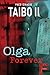 Olga Forever by Paco Ignacio Taibo II