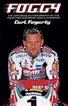 Foggy: The Explosive Autobiography