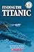 Finding the Titanic by Robert D. Ballard